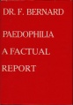 Bernard Paedophilia A Factual Report.jpg